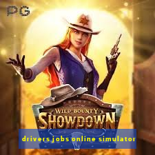 drivers jobs online simulator